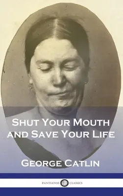 Cállate la boca y sálvate la vida - Shut Your Mouth and Save Your Life