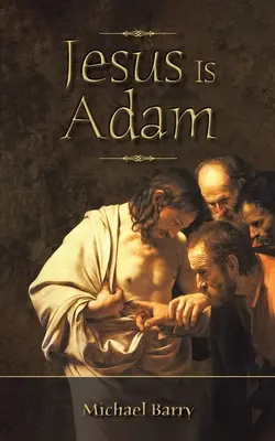 Jesús es Adán - Jesus Is Adam