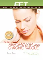 Eft para la fibromialgia y la fatiga crónica - Eft for Fibromyalgia and Chronic Fatigue