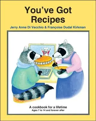 Tienes Recetas: Un libro de cocina para toda la vida - You've Got Recipes: A Cookbook for a Lifetime