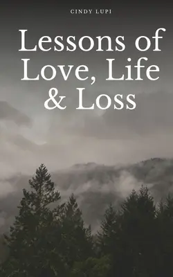 Lecciones de amor, vida y pérdida - Lessons of Love, Life & Loss