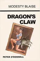 La garra del dragón - (Modesty Blaise) (O'Donnell Peter (Reseñas de libros)) - Dragon's Claw - (Modesty Blaise) (O'Donnell Peter (Book Reviews))