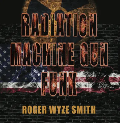 Radiación Ametralladora Funk - Radiation Machine Gun Funk