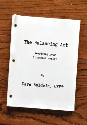 The Balancing Act: Reescribiendo su guión financiero - The Balancing Act: Rewriting your financial script