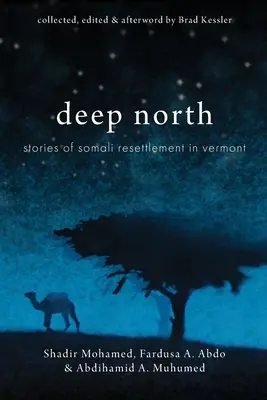 Norte profundo: Historias de reasentamiento somalí en Vermont - Deep North: Stories of Somali Resettlement in Vermont