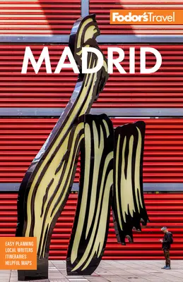 Fodor's Madrid: Con Sevilla y Granada - Fodor's Madrid: With Seville and Granada