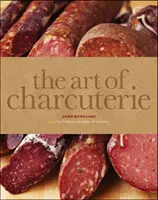 El arte de la charcutería (The Culinary Institute of America (CIA)) - Art of Charcuterie (The Culinary Institute of America (CIA))