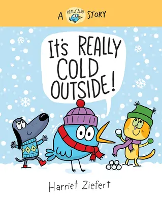 Hace mucho frío fuera: Un cuento muy de pájaros - It's Really Cold Outside: A Really Bird Story