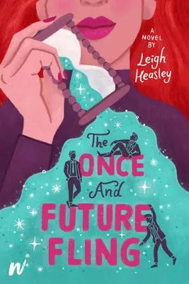 La aventura del pasado y del futuro - The Once and Future Fling
