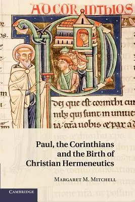 Pablo, los corintios y el nacimiento de la hermenéutica cristiana - Paul, the Corinthians and the Birth of Christian Hermeneutics
