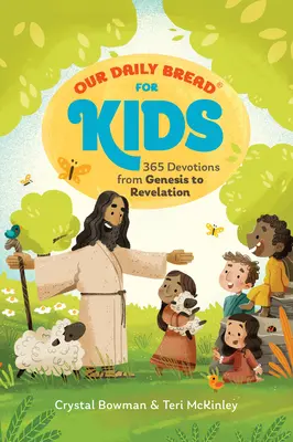 El pan nuestro de cada día para niños: 365 devociones desde Génesis hasta Apocalipsis (un devocionario diario para niños y niñas de 6 a 10 años) - Our Daily Bread for Kids: 365 Devotions from Genesis to Revelation (a Children's Daily Devotional for Girls and Boys Ages 6-10)