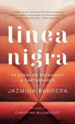 Linea Nigra: Un ensayo sobre el embarazo y los terremotos - Linea Nigra: An Essay on Pregnancy and Earthquakes