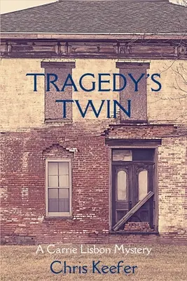 El gemelo de la tragedia: Un misterio de Carrie Lisbon - Tragedy's Twin: A Carrie Lisbon Mystery