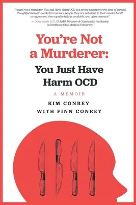 No eres un asesino: Solo Tienes TOC De Daño - You're Not a Murderer: You Just Have Harm OCD