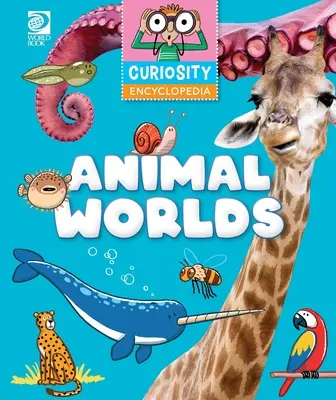Curiosidad Enciclopeida: Mundos animales - Curiosity Encyclopeida: Animal Worlds