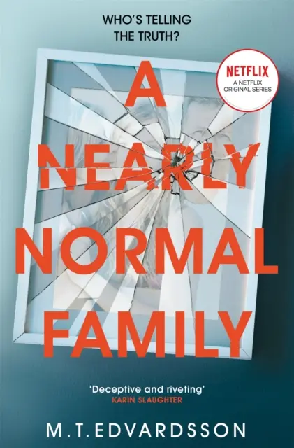 Una familia casi normal: un thriller apasionante con un giro inesperado que pronto se convertirá en una importante serie de televisión de Netflix. - Nearly Normal Family - A Gripping, Page-turning Thriller with a Shocking Twist soon to be a major Netflix TV series