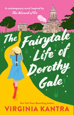 La vida de cuento de Dorothy Gale - The Fairytale Life of Dorothy Gale