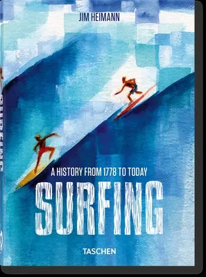 El surf. 1778-Hoy. 40ª ed. - Surfing. 1778-Today. 40th Ed.