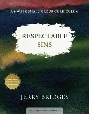 Pecados respetables: Un currículo de 9 semanas para grupos pequeños - Respectable Sins: A 9-Week Small-Group Curriculum