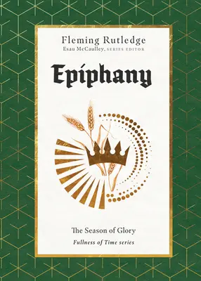 Epifanía: La estación de la gloria - Epiphany: The Season of Glory