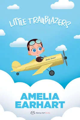 Amelia Earhart: Pequeños pioneros - Amelia Earhart: Little Trailblazers