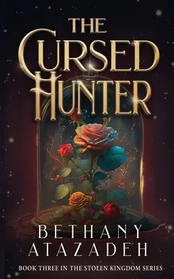 El cazador maldito: La Bella y la Bestia - The Cursed Hunter: A Beauty and the Beast Retelling