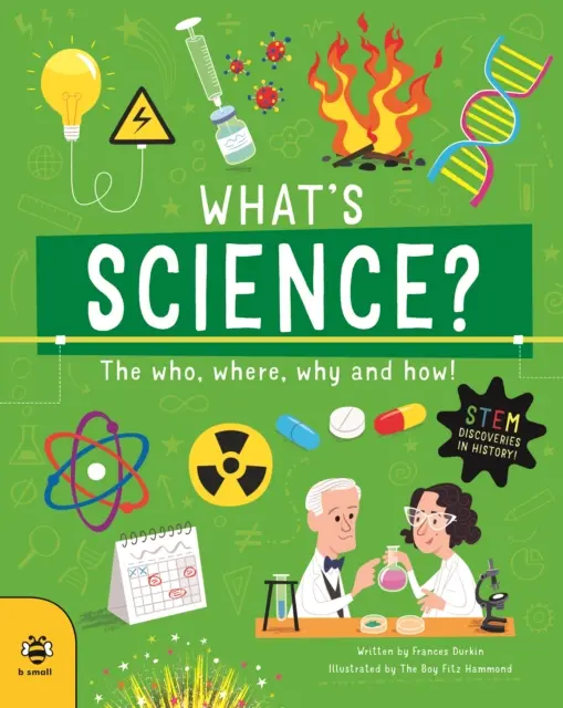 ¿Qué es la ciencia? - Quién, dónde, por qué y cómo - What's Science? - The Who, Where, Why and How!