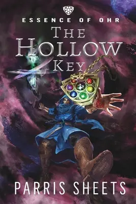 La llave hueca: Una aventura fantástica para jóvenes adultos - The Hollow Key: A Young Adult Fantasy Adventure