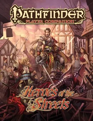 Pathfinder Player Companion: Héroes de las Calles - Pathfinder Player Companion: Heroes of the Streets