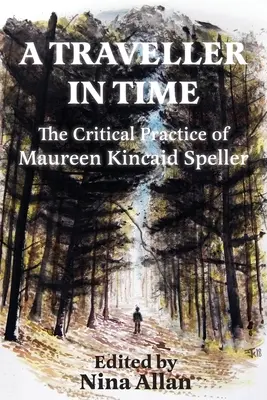 Un viajero en el tiempo: La práctica crítica de Maureen Kincaid Speller - A Traveller in Time: The Critical Practice of Maureen Kincaid Speller