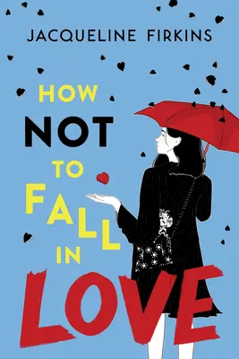 Cómo no enamorarse - How Not to Fall in Love