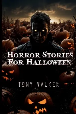 Historias de terror para Halloween - Horror Stories For Halloween