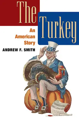 El pavo: Una historia americana - The Turkey: An American Story