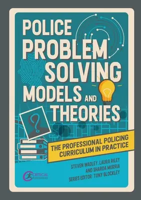 Modelos y teorías de resolución de problemas policiales - Police Problem Solving Models and Theories