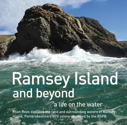 La isla de Ramsey: Una vida en el agua - Ramsey Island: A Life on the Water