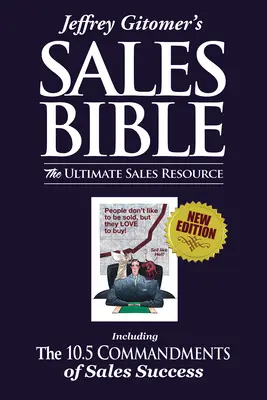 La Biblia de las Ventas de Jeffrey Gitomer: El Recurso de Ventas Definitivo - Jeffrey Gitomer's the Sales Bible: The Ultimate Sales Resource