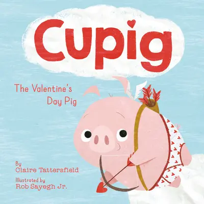 Cupig: El cerdo de San Valentín - Cupig: The Valentine's Day Pig