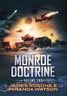 Doctrina Monroe: Volumen II - Monroe Doctrine: Volume II