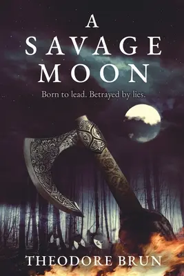 Una luna salvaje: Volumen 4 - A Savage Moon: Volume 4