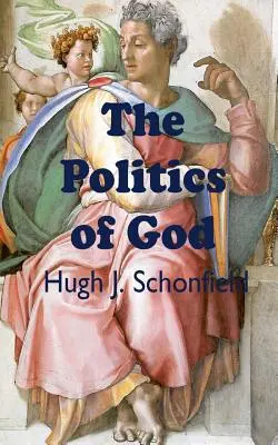 La política de Dios - The Politics of God