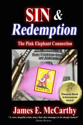 Pecado y redención: La conexión con el elefante rosa - Sin & Redemption: The Pink Elephant Connection