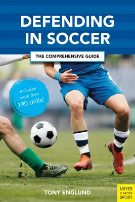 Defender en el Fútbol: La Guía Completa - Defending in Soccer: The Comprehensive Guide