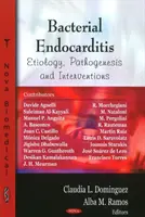 Endocarditis bacteriana: etiología, patogenia e intervenciones - Bacterial Endocarditis - Etiology, Pathogenesis & Interventions