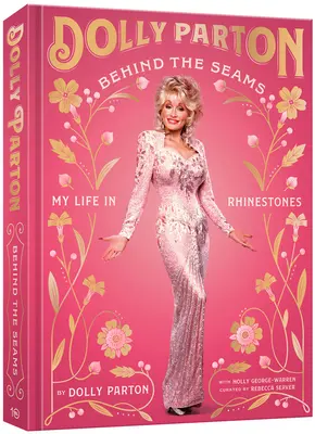 Detrás de las costuras: Mi vida en pedrería - Behind the Seams: My Life in Rhinestones