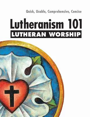 Culto Luterano 101 - Lutheranism 101 Worship