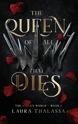 La reina de todo lo que muere (tapa dura) - Queen of All That Dies (Hardcover)