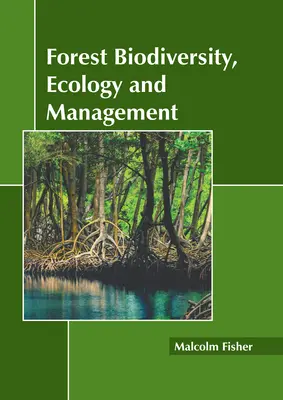 Biodiversidad forestal, ecología y gestión - Forest Biodiversity, Ecology and Management
