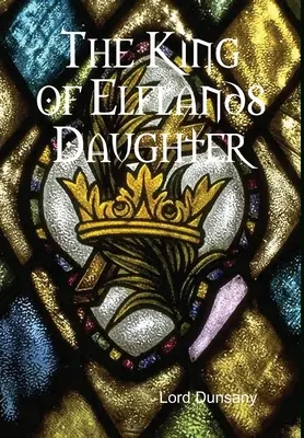 La hija del rey de Elflands - The King of Elflands Daughter