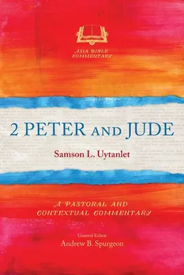 2 Pedro y Judas: Comentario pastoral y contextual - 2 Peter and Jude: A Pastoral and Contextual Commentary