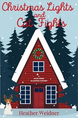 Luces de Navidad y peleas de gatos: Un misterio de campamento de Jules Keene - Christmas Lights and Cat Fights: A Jules Keene Glamping Mystery